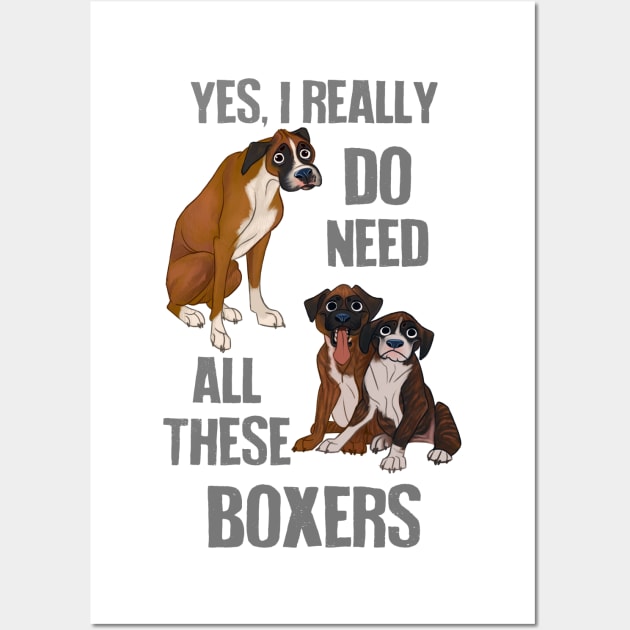 Need All These Boxers Wall Art by Psitta